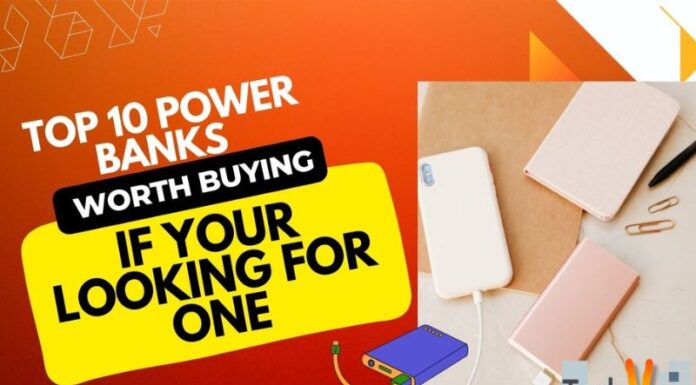 Top 10 Power Banks Worth Buying If Your Looking For One