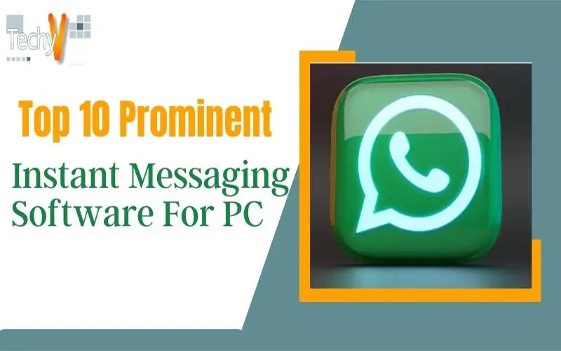 Top 10 Prominent Instant Messaging Software For PC