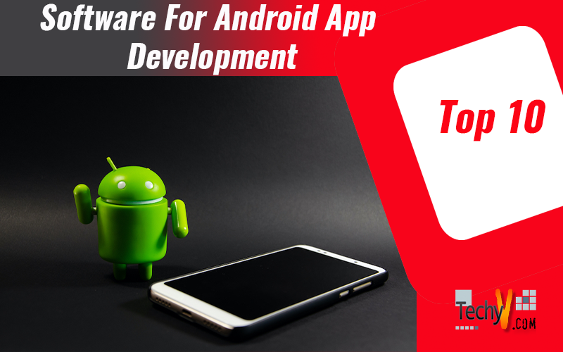 Top 10 Software For Android App Development
