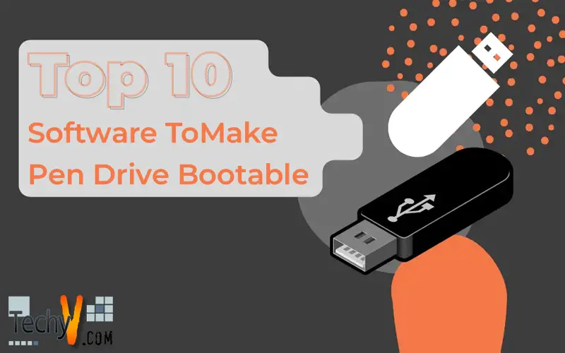 Top 10 Software To Make Pen Drive Bootable