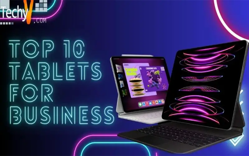 Top 10 Tablets For Business