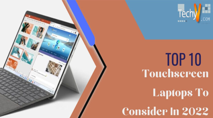 Top 10 Touchscreen Laptops To Consider In 2022