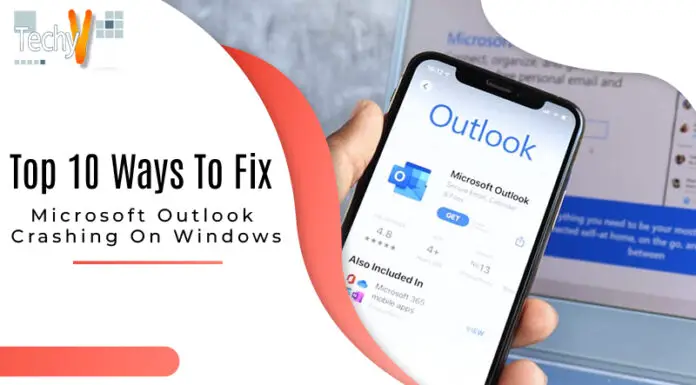 Top 10 Ways To Fix Microsoft Outlook Crashing On Windows