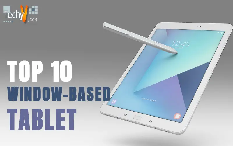 Top 10 Window-Based Tablet