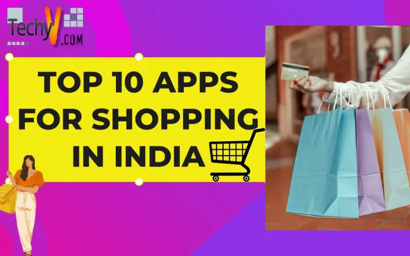 Top 10 Apps For Shopping In India