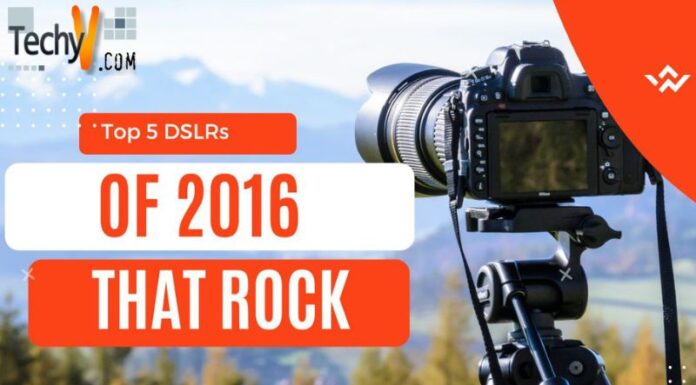 Top 5 DSLRs Of 2016 That Rock