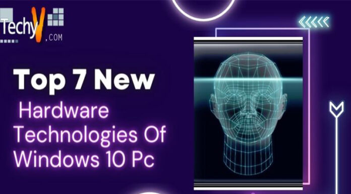 Top 7 New Hardware Technologies Of Windows 10 Pc