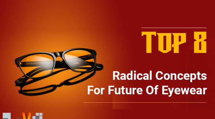 Top 8 Radical Concepts For Future Of Eyewear
