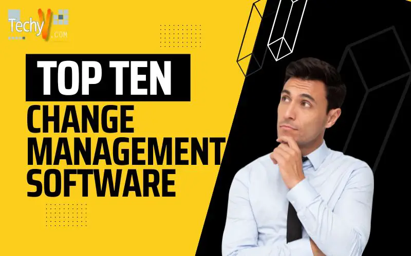 Top Ten Change Management Software