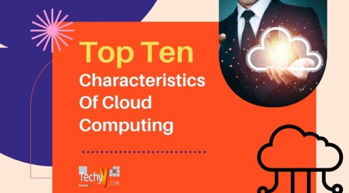 Top Ten Characteristics Of Cloud Computing