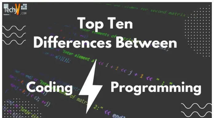 Top Ten Differences Between Coding And Programming