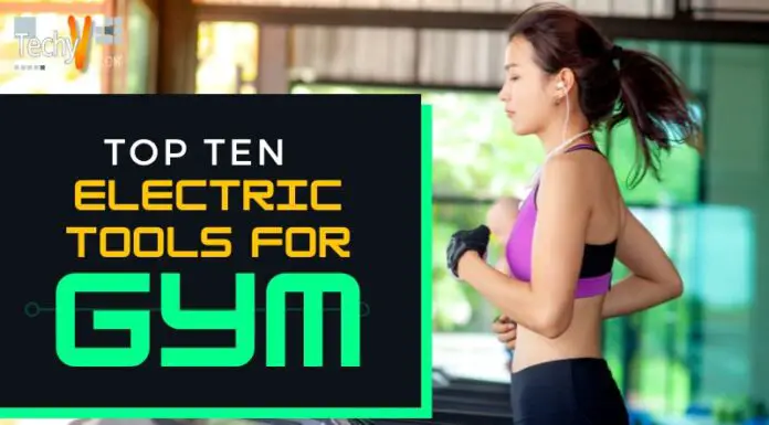 Top Ten Electric Tools For Gym