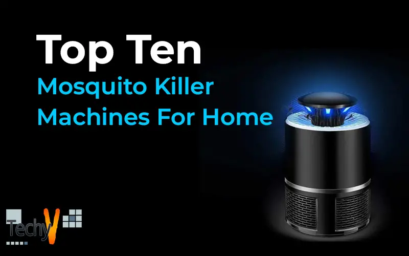 Top Ten Mosquito Killer Machines For Home