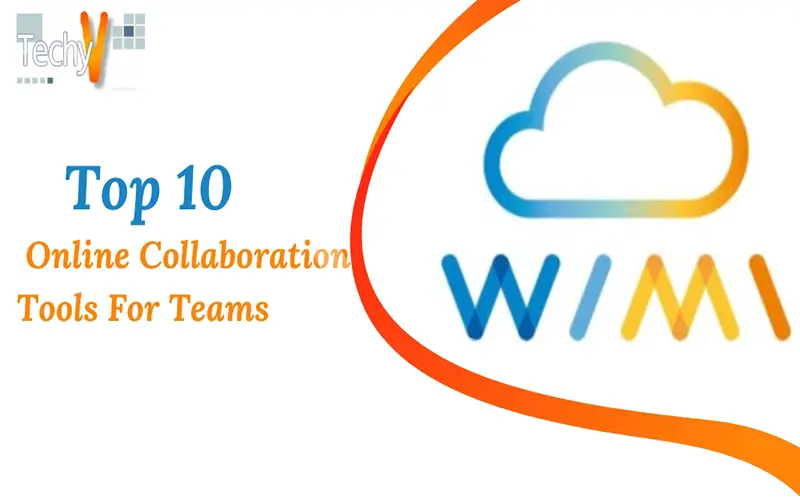 Top Ten Online Collaboration Tools For Teams