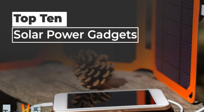 Top Ten Solar Power Gadgets