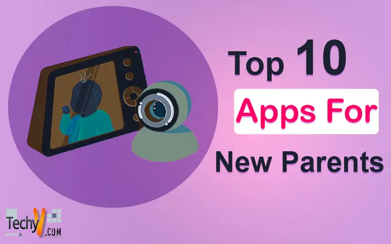 Top 10 Apps For New Parents