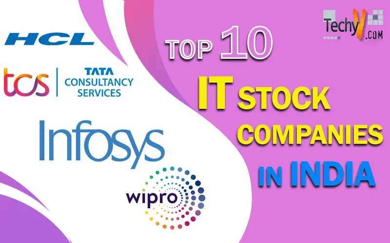 Top 10 IT Stock Companies In India