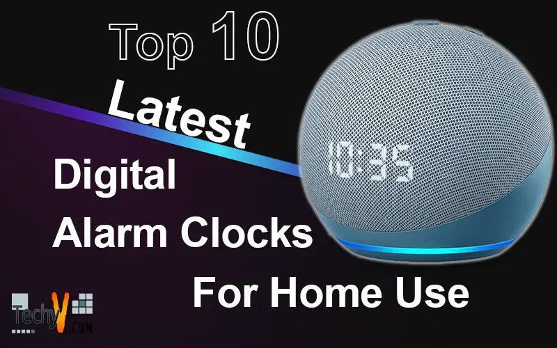 Top 10 Latest Digital Alarm Clocks For Home Use