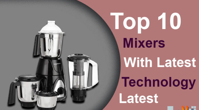 Top 10 Mixers With Latest Technology Latest
