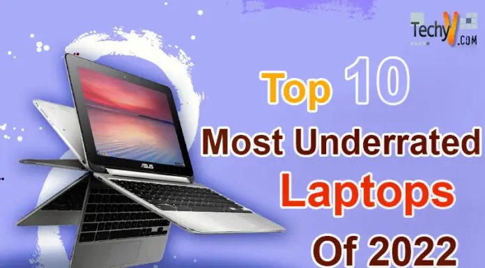 Top 10 Most Underrated Laptops Of 2022