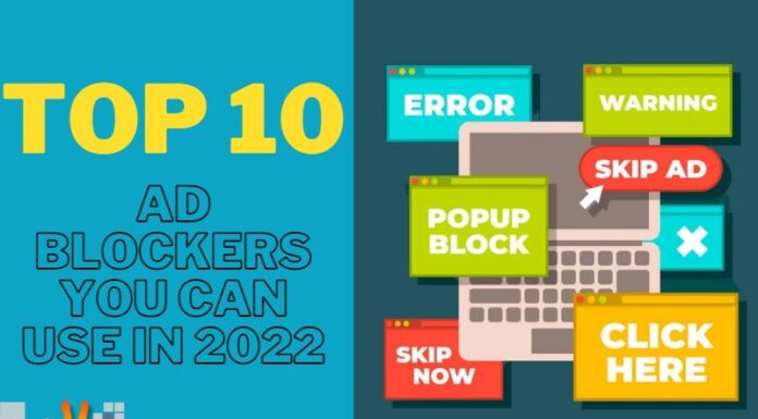 Top 10 Ad Blockers You Can Use In 2022