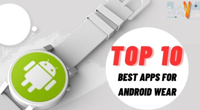 Top 10 Best Apps For Android Wear