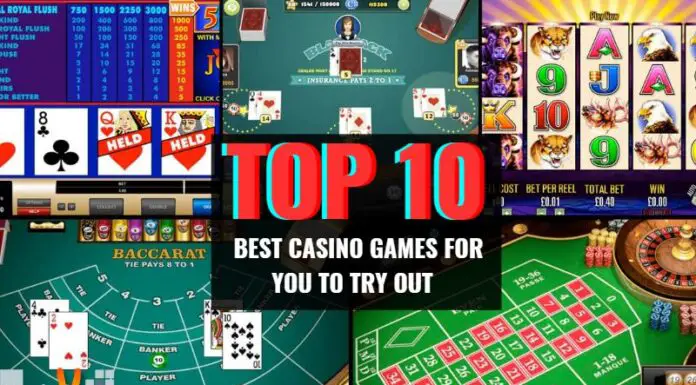 Top 10 Best Casino Games For You To Try Out
