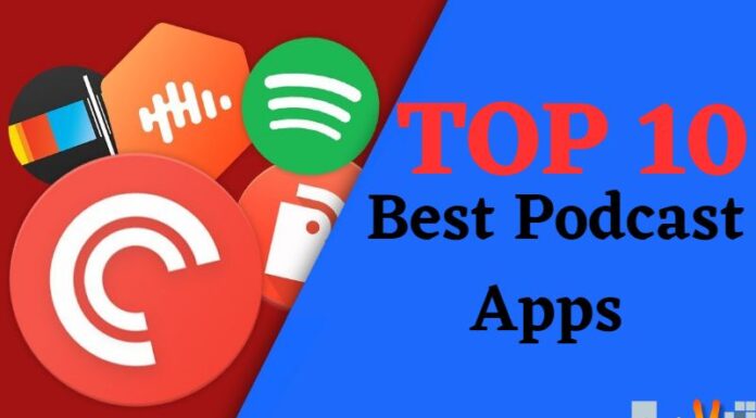 Top 10 Best Podcast Apps