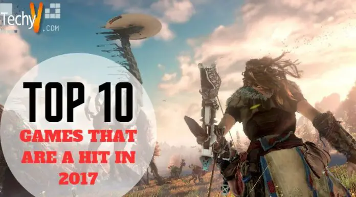 Top 10 Games That Are A Hit In 2017