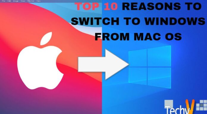 Top 10 Reasons To Switch To Windows From Mac OS