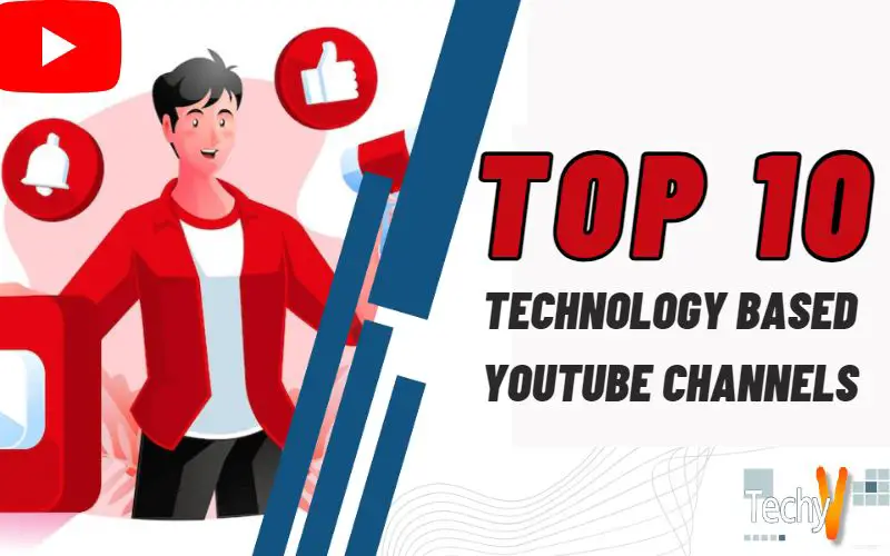 Top 10 Technology Based YouTube Channels