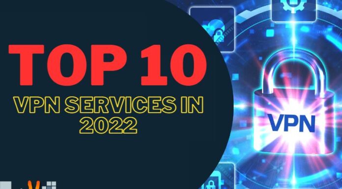 Top 10 VPN Services In 2022