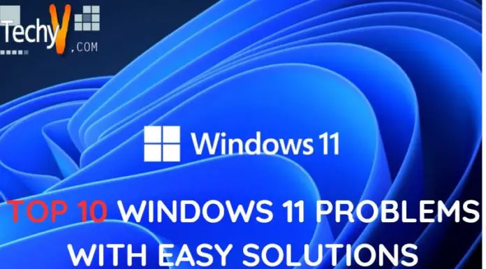 Top 10 Windows 11 Problems With Easy Solutions