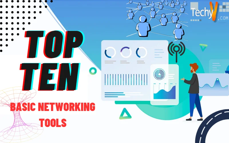 Top Ten Basic Networking Tools
