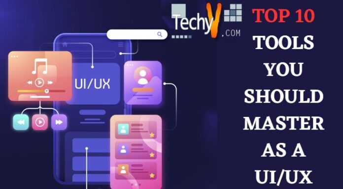 Top 10 Tools You Should Master As A UI/UX Designer