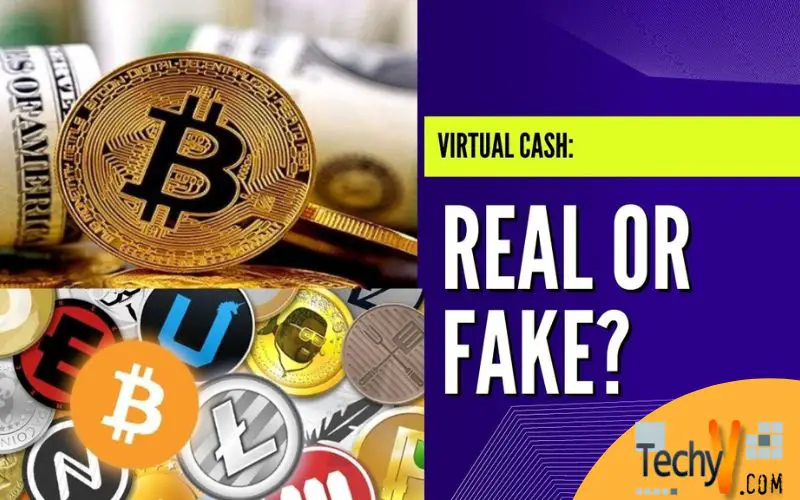 Virtual Cash: Real or Fake?