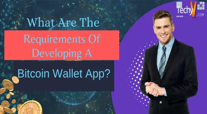 What Are The Requirements Of Developing A Bitcoin Wallet App?
