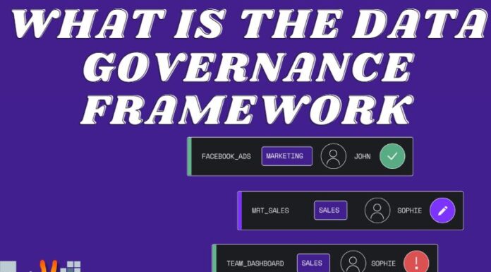 What Is The Data Governance Framework