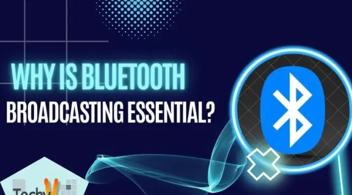 Why Is Bluetooth Broadcasting Essential?