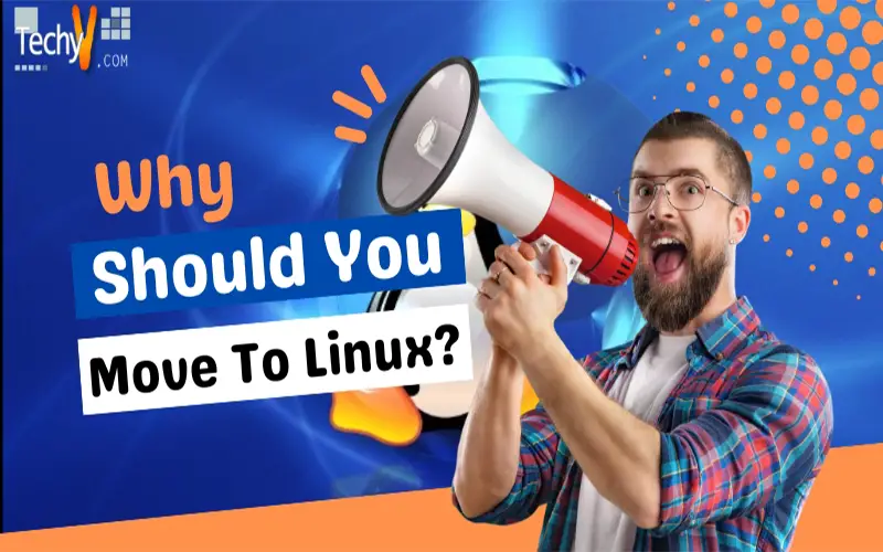 Why Should You Move To Linux?