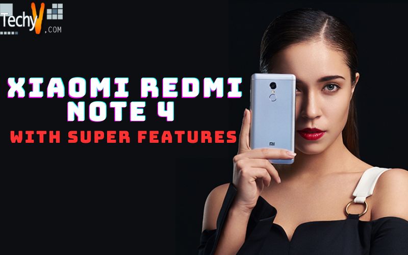 Xiaomi Redmi Note 4 With Super Features
