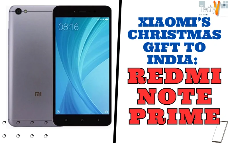 Xiaomi's Christmas Gift To India: Redmi Note Prime