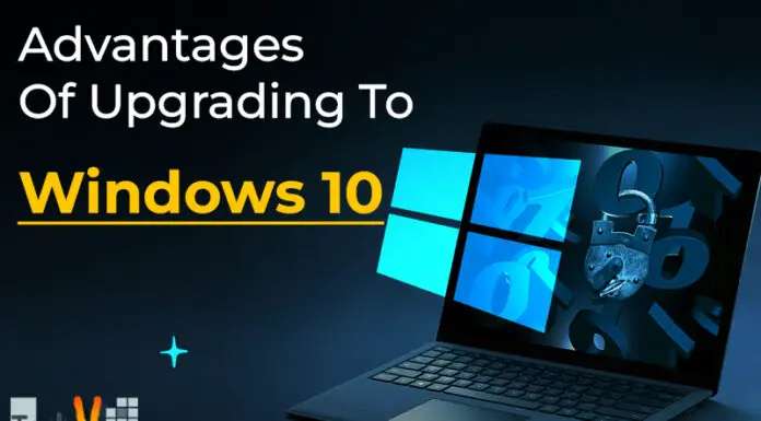 Advantages Of Upgrading To Windows 10