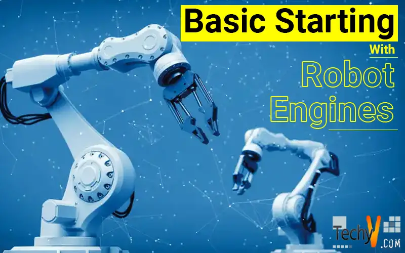 Basic Starting With Robot Engines