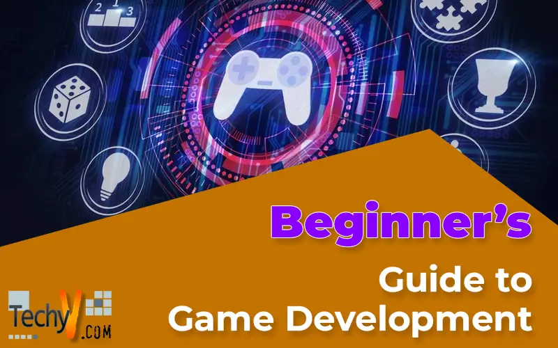 Beginner’s Guide to Game Development