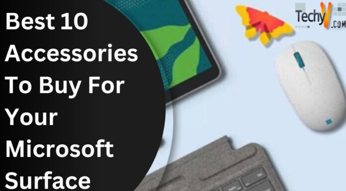 Best 10 Accessories To Buy For Your Microsoft Surface