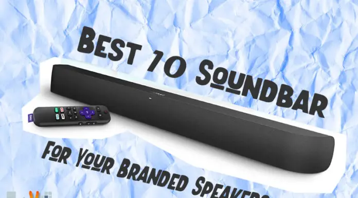 Best 10 Soundbar For Your Branded Speakers