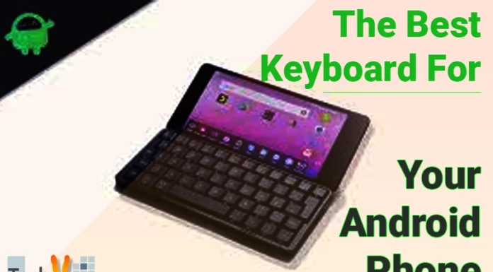 The Best Keyboard For Your Android Phone
