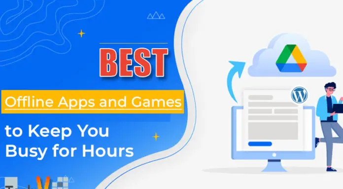 Best Offline Apps and Games to Keep You Busy for Hours