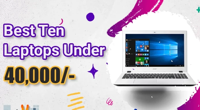 Best Ten Laptops Under 40,000/-